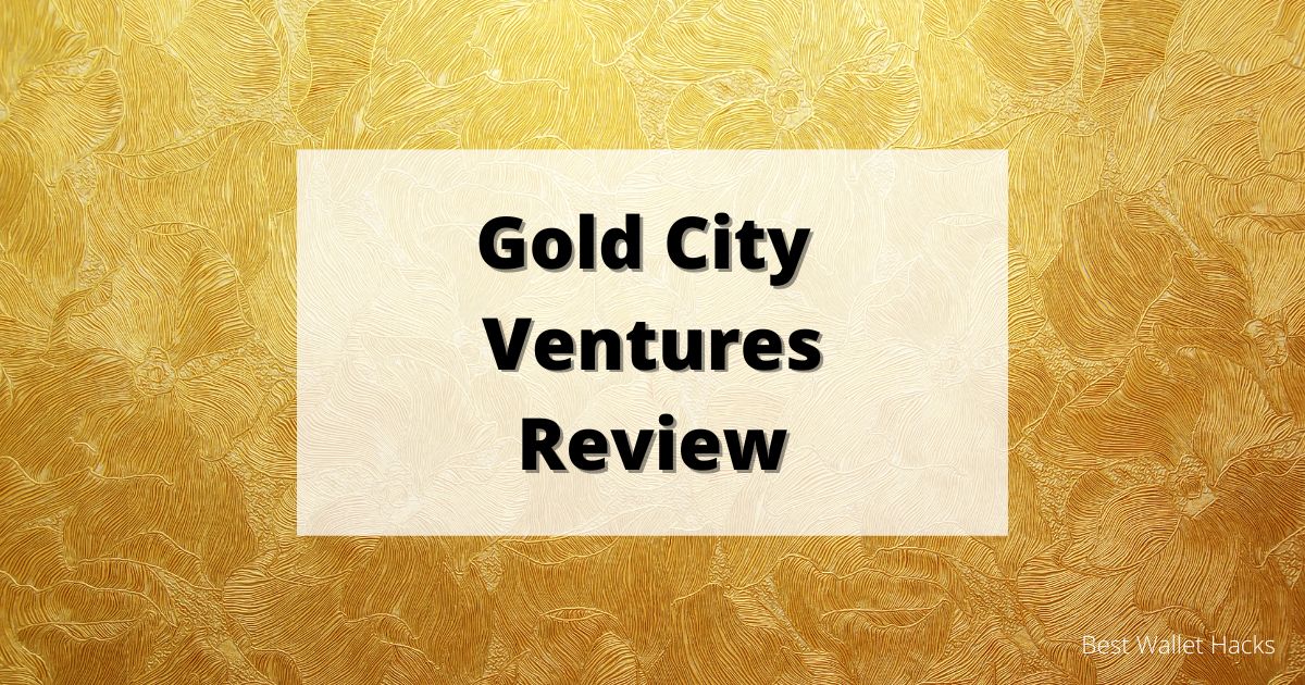 gold-city-ventures-review:-is-it-worth-it?