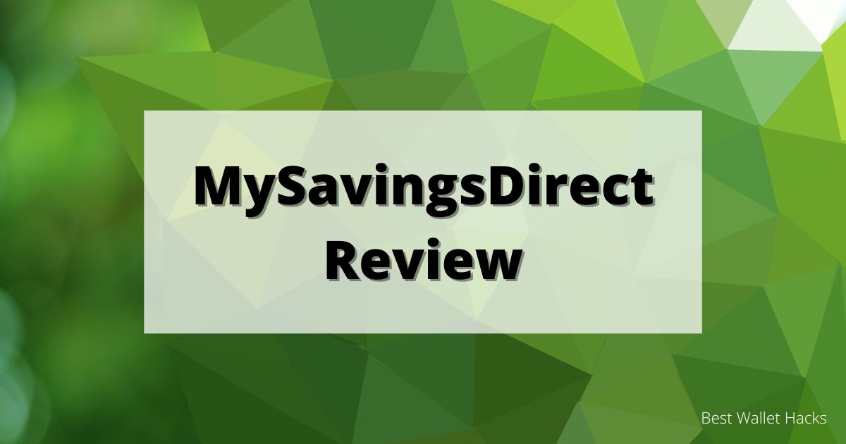 mysavingsdirect-review:-is-it-worth-it?