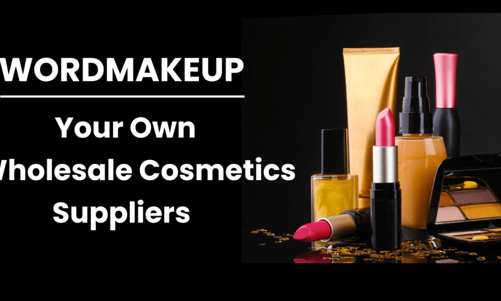 wordmakeup-|-your-own-wholesale-cosmetics-suppliers